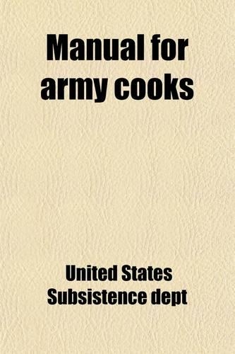 Manual for Army Cooks, 1910