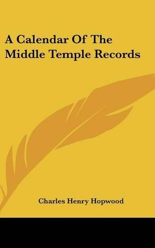 A Calendar Of The Middle Temple Records: (English)