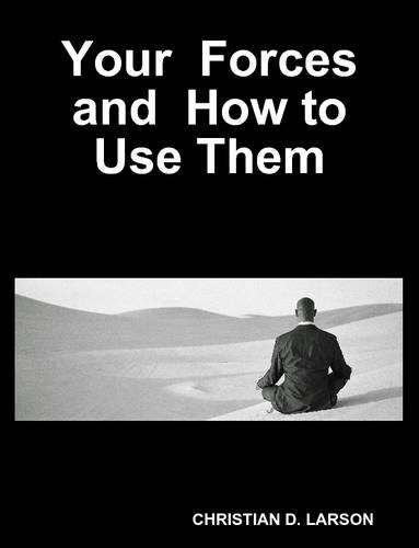Your Forces and How to Use Them