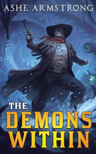 The Demons Within: (3 Grimluk, Demon Hunter)