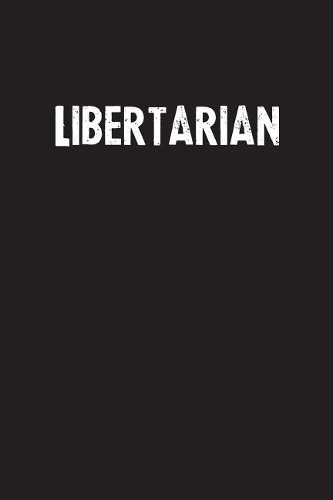 Libertarian: Simple Blank Lined Notebook Journal