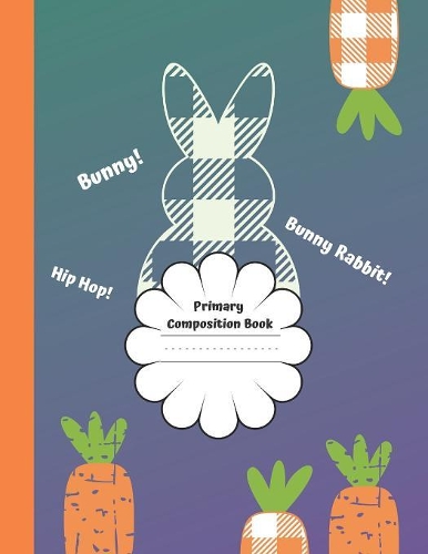 Bunny Rabbit Primary Composition Book