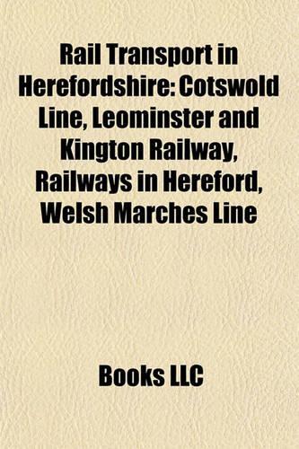 Rail Transport in Herefordshire