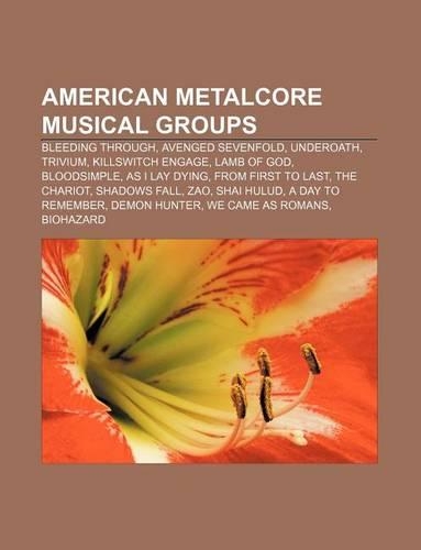American Metalcore Musical Groups