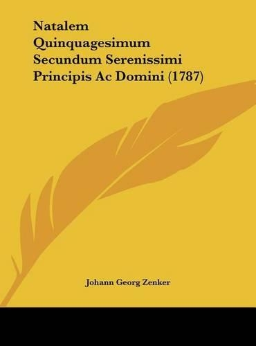 Natalem Quinquagesimum Secundum Serenissimi Principis AC Domini (1787)