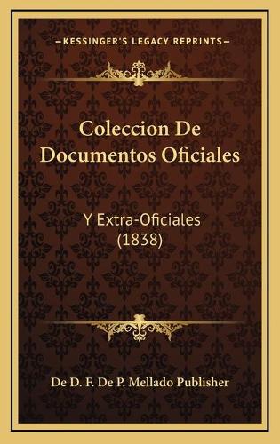 Coleccion De Documentos Oficiales