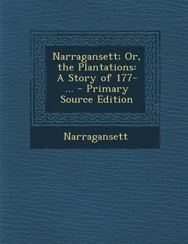 Narragansett; Or, the Plantations