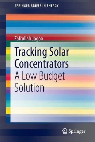 Tracking Solar Concentrators: A Low Budget Solution
