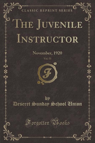 The Juvenile Instructor, Vol. 55