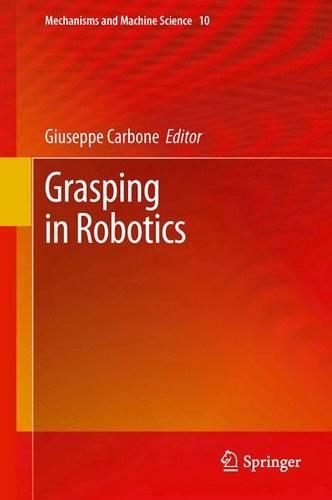 Grasping in Robotics: (10 Mechanisms and Machine Science)