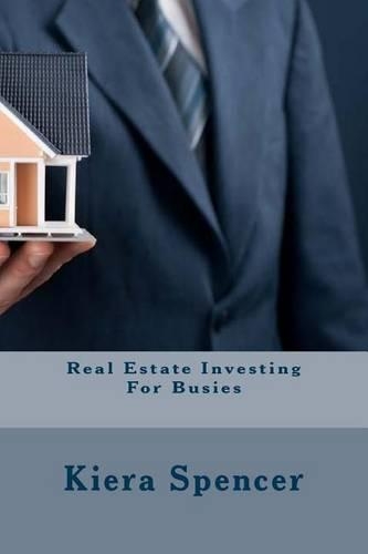 Real Estate Investing for Busies