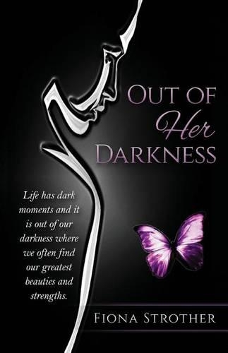 Out of Her Darkness