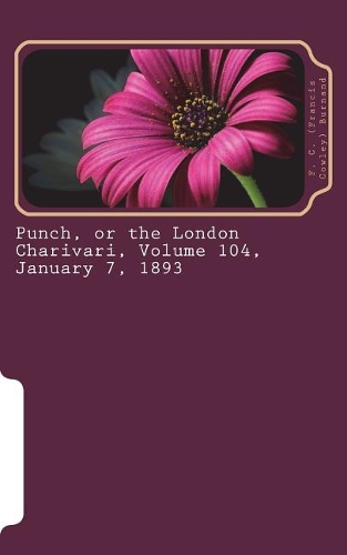 Punch, or the London Charivari, Volume 104, January 7, 1893