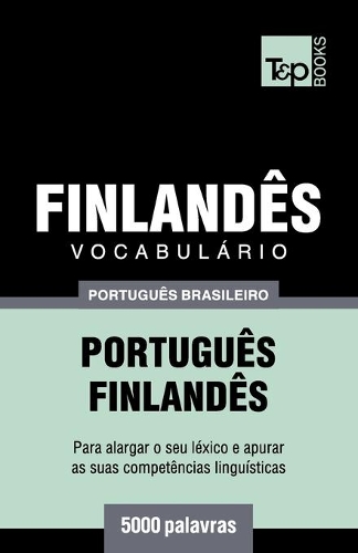 Vocabulário Português Brasileiro-Finlandês - 5000 palavras