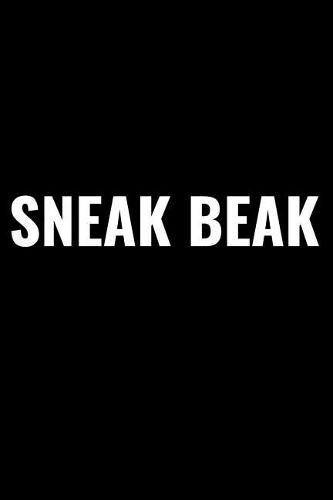 Sneak Beak
