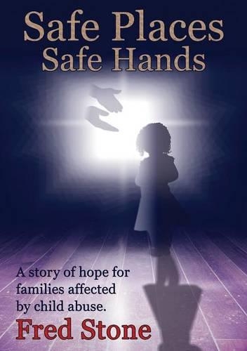 Safe Places, Safe Hands