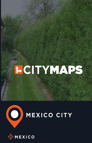City Maps Mexico City Mexico