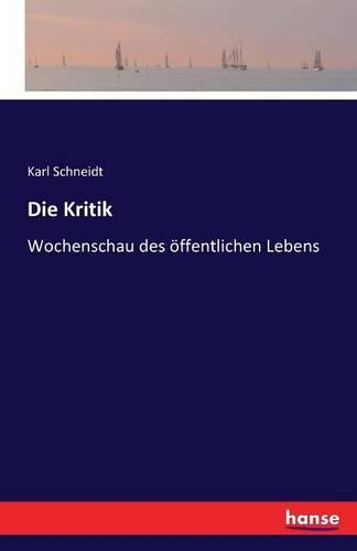 Die Kritik: Wochenschau des öffentlichen Lebens(German)