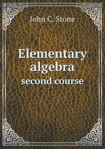 Elementary algebra second course: (English)