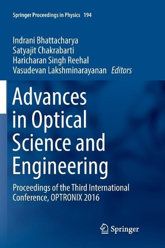 Advances in Optical Science and Engineering: Proceedings of the Third International Conference, OPTRONIX 2016(194 Springer Proceedings in Physics)