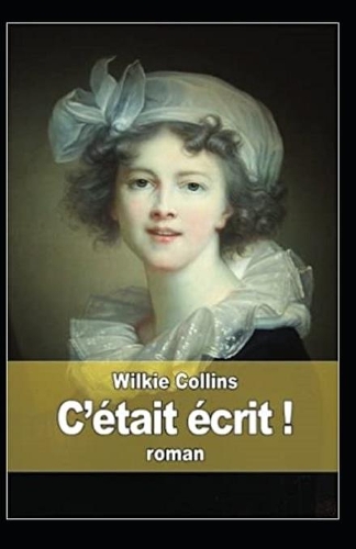 C'était écrit Annoté