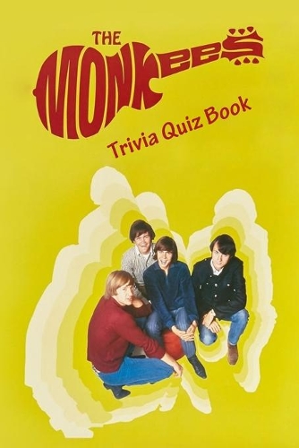 The Monkees Trivia Quiz Book