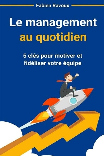 Le management au quotidien
