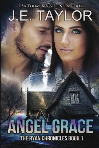 Angel Grace: (1 The Ryan Chronicles)