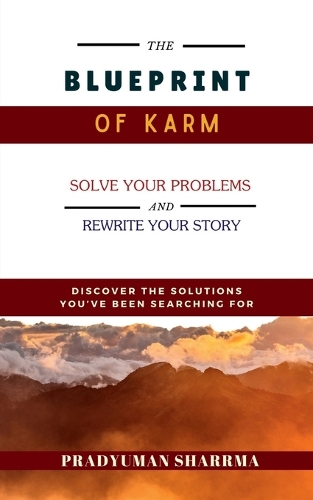 The Blueprint of Karm