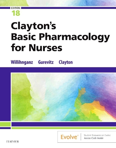 Clayton's Basic Pharmacology for Nurses - E-Book