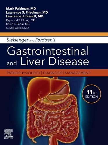 Sleisenger and Fordtran's Gastrointestinal and Liver Disease E-Book: Pathophysiology, Diagnosis, Management