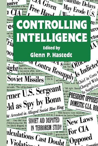 Controlling Intelligence: (Studies in Intelligence)