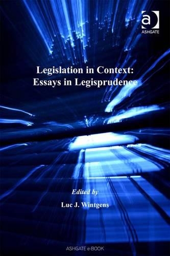 Legislation in Context: Essays in Legisprudence