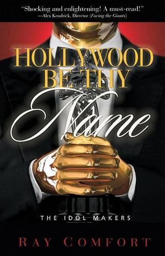 Hollywood Be Thy Name