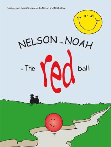 Nelson and Noah: The Red Ball(2 Nelson and Noah)