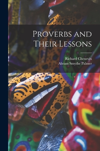 Proverbs and Their Lessons