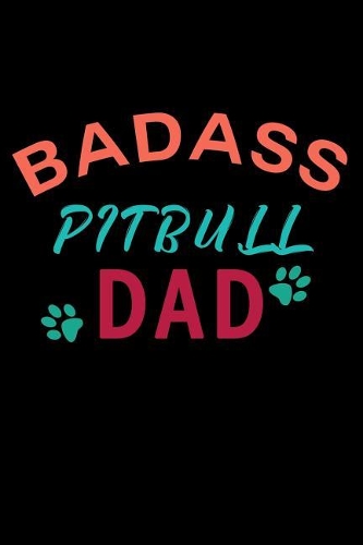 Badass Pitbull Dad