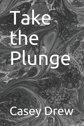 Take the Plunge