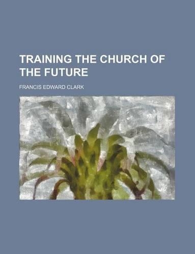 Training the Church of the Future
