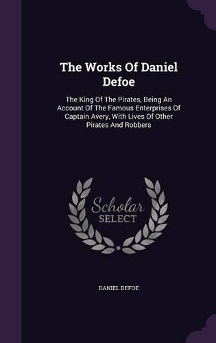 The Works Of Daniel Defoe