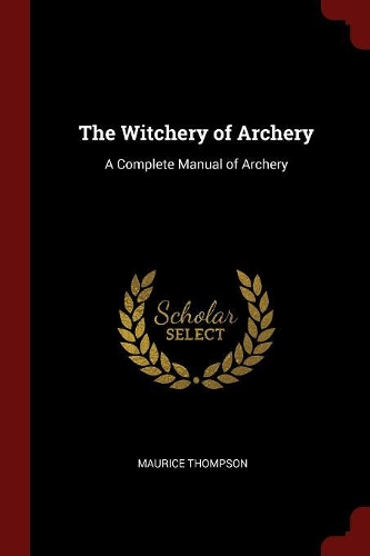 The Witchery of Archery