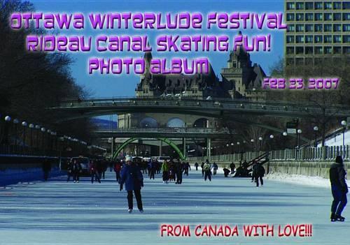 Ottawa Winterlude Festival - Rideau Canal Skateway Fun! Feb 23, 2007 Photo Album (English eBook C11)