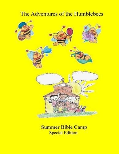 Summer Bible Camp: The Adventure's of the Humblebees Special Edition(English)