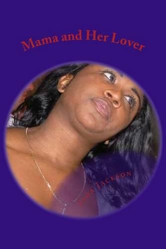 Mama and Her Lover: Mom and Her Adventures
