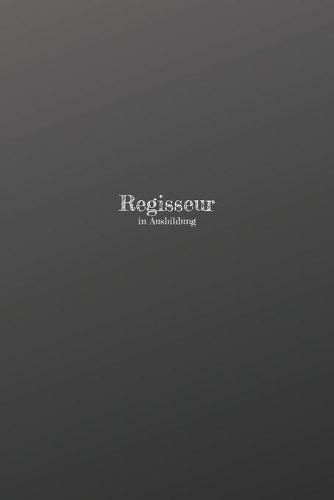 Regisseur in Ausbildung