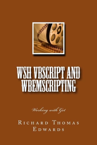 WSH VBScript and WbemScripting: Working with Get