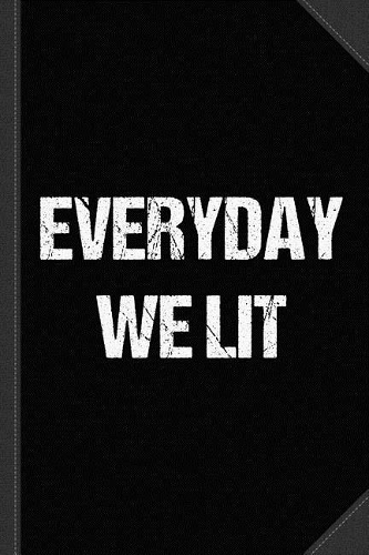 Everyday We Lit Journal Notebook