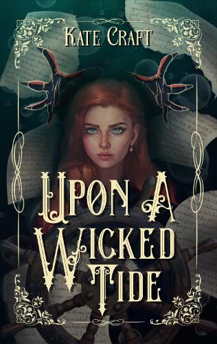 Upon a Wicked Tide: (1 Wicked Tide)