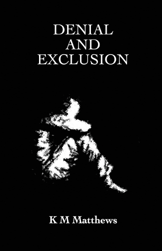 Denial and Exclusion