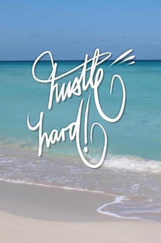 Hustle Hard